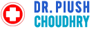 dr piush choudhry